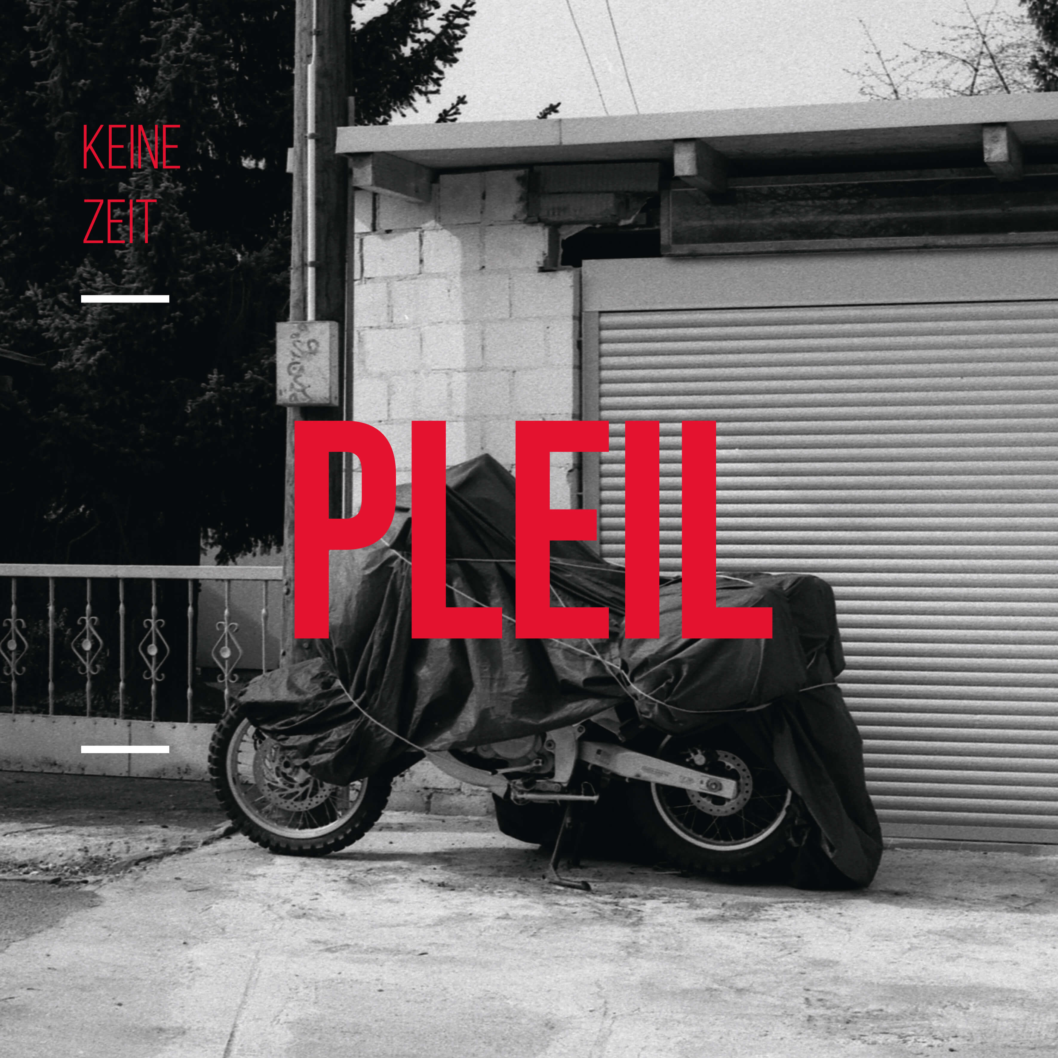 PLEIL – Keine Zeit (2022) | Artwork & Design von Soheyl Nassary